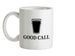 Good Call Ceramic Mug