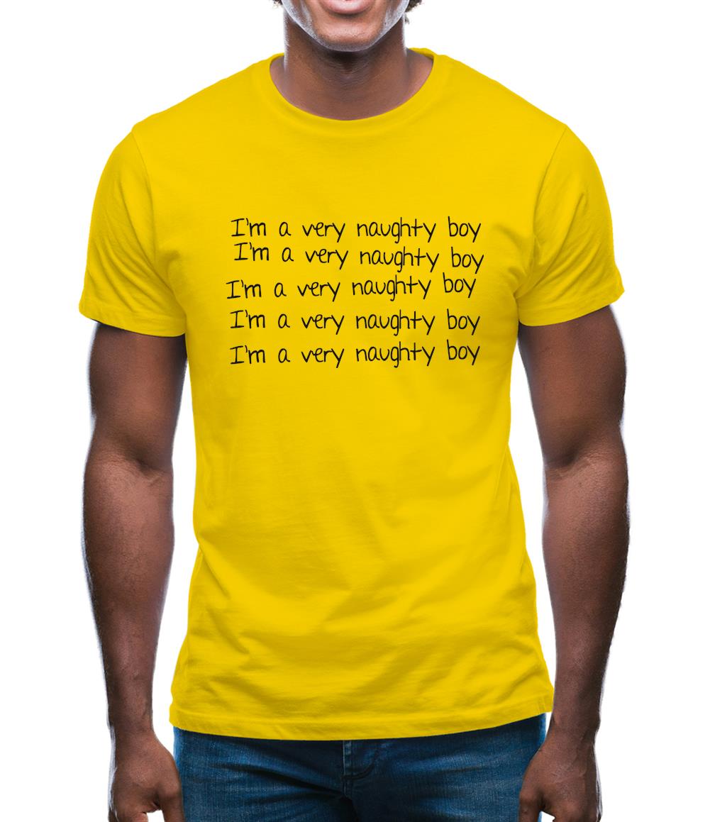 I'm a very naughty boy Mens T-Shirt