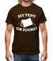 My Tent Or Yours? Mens T-Shirt