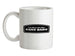 I'm Here For The Gang Bang Ceramic Mug