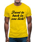 Front to back in one lick Mens T-Shirt