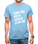 I Could Turn Into My Alter Ego At Anytime Mens T-Shirt