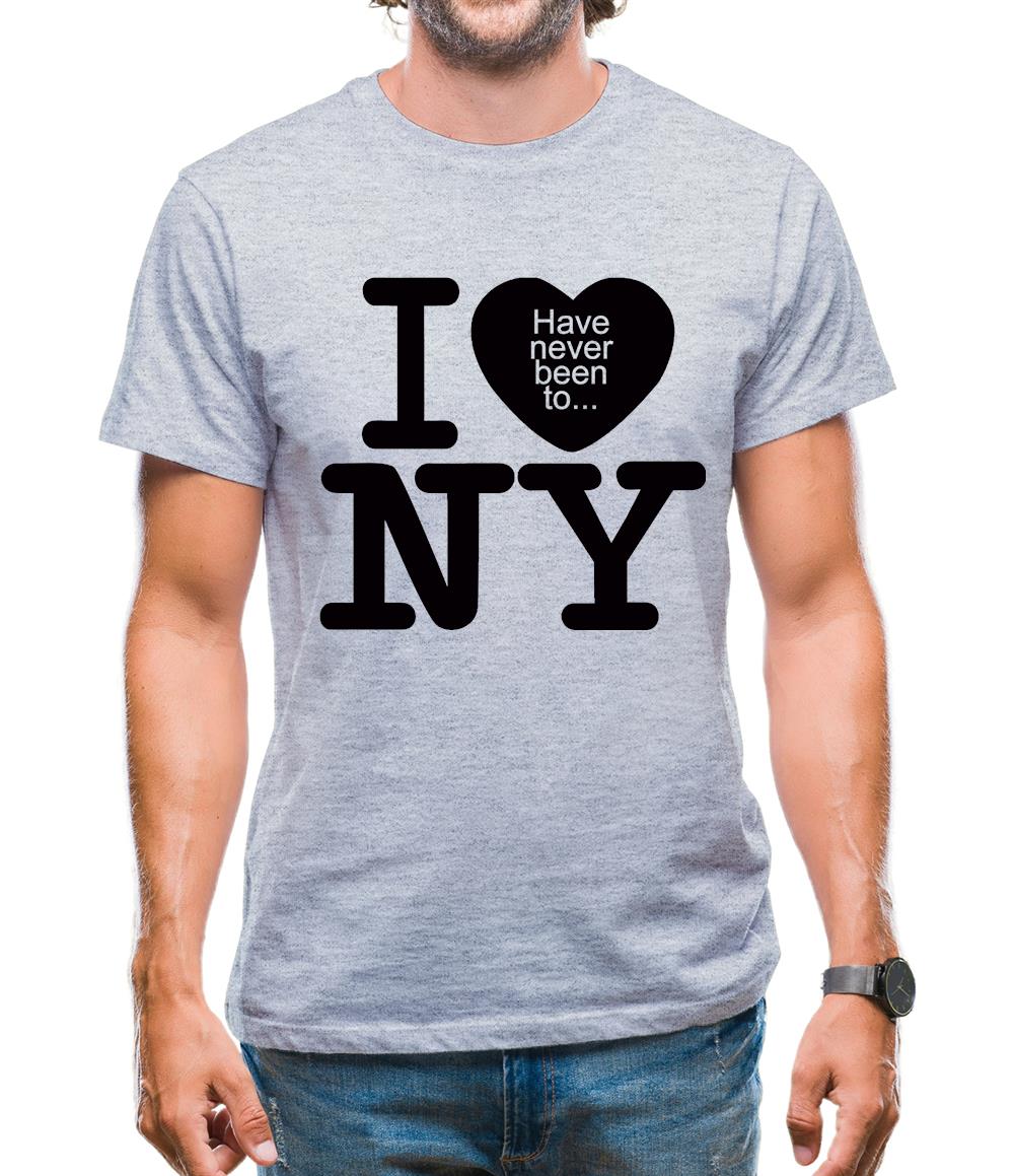 I Have Never Been To NY Mens T-Shirt