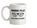 Nerd Flu No One Is Safe Ceramic Mug