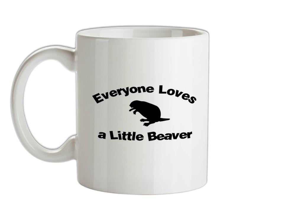 Everyone Loves a Little Beaver Ceramic Mug