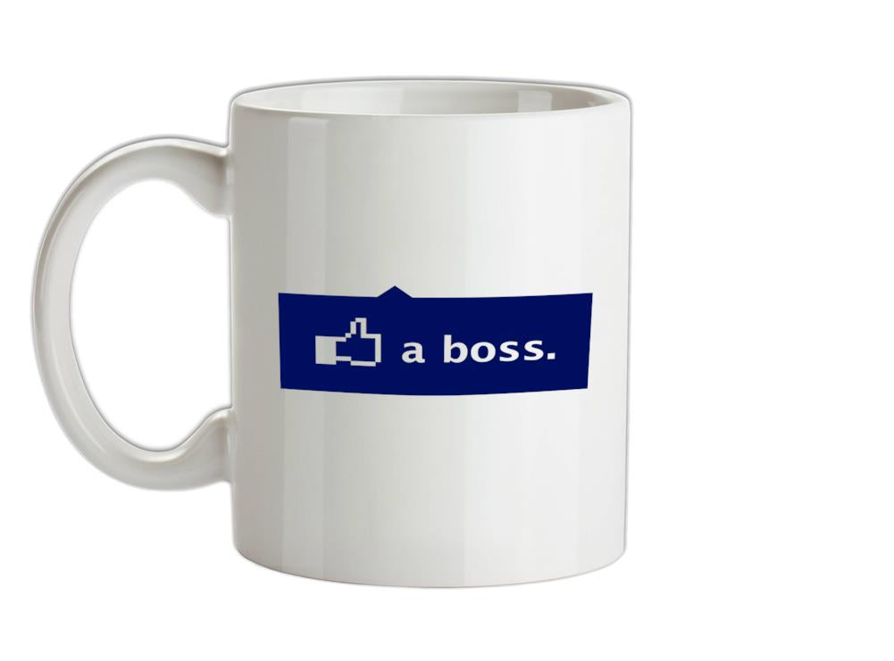 Like a Boss Ceramic Mug