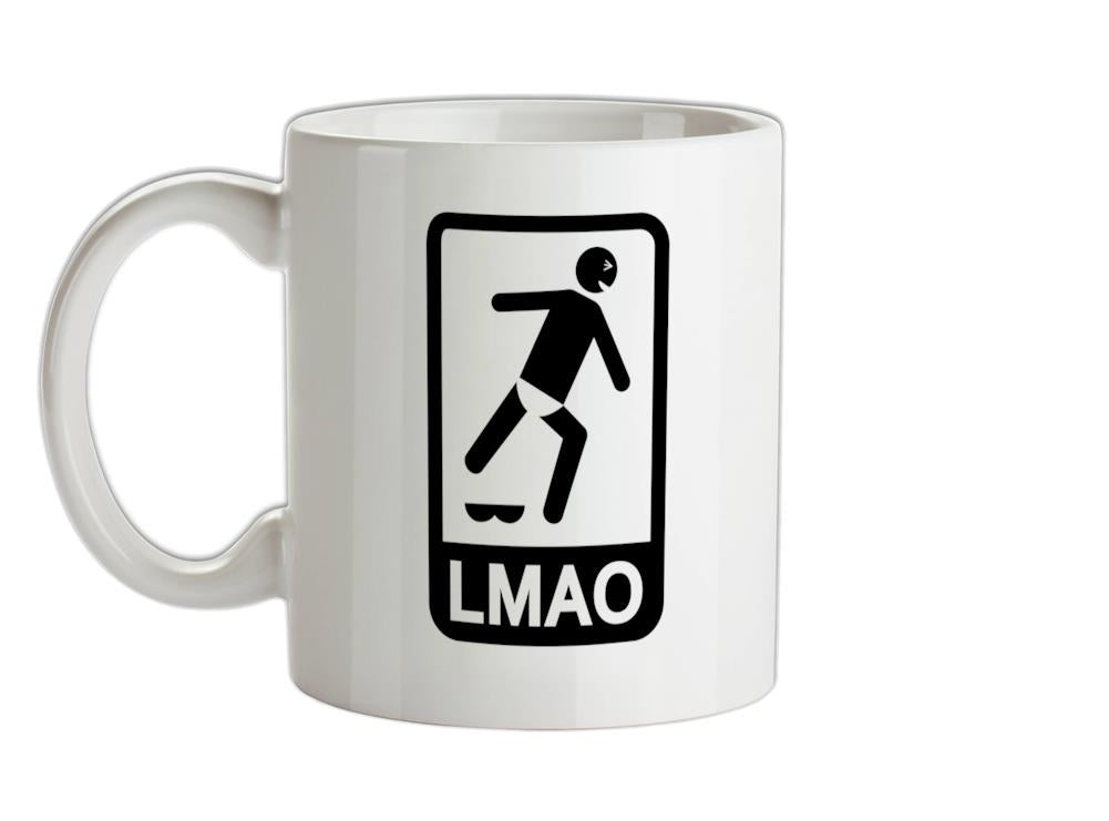 LMAO Sign Ceramic Mug