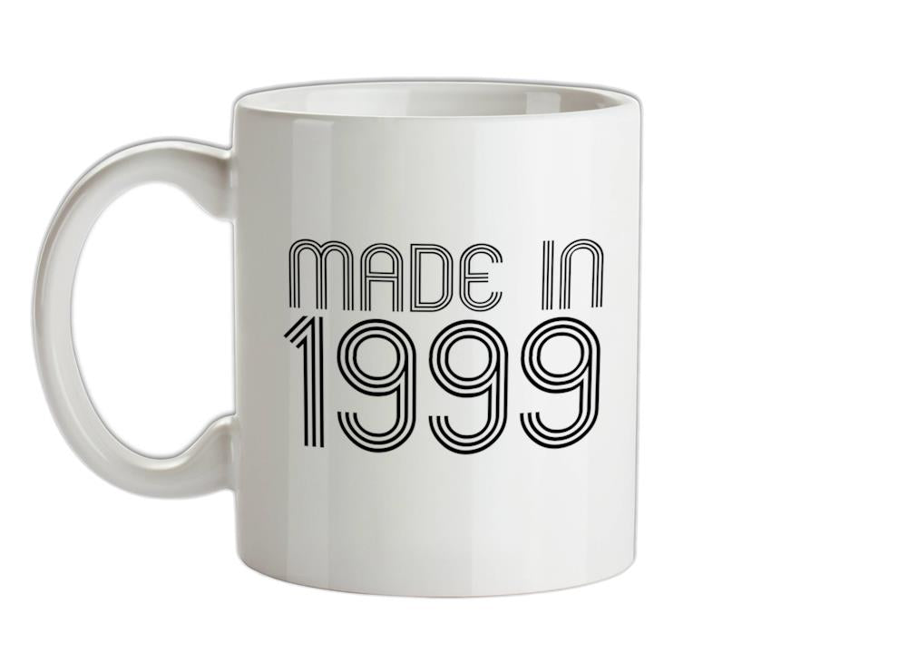 Made In 1999 Ceramic Mug